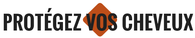 Protégez vos Cheveux